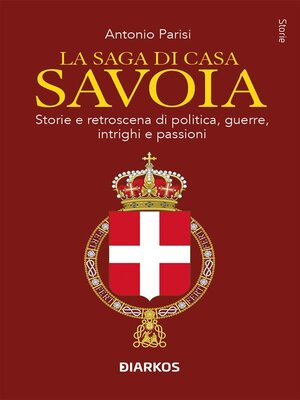 cover image of La saga di casa Savoia